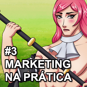 Garoto de cabelo rosa segurando um cajado e com a roupa rasgada. Texto "#3 Marketing na Prática" na frente em letras brancas e contorno preto.
